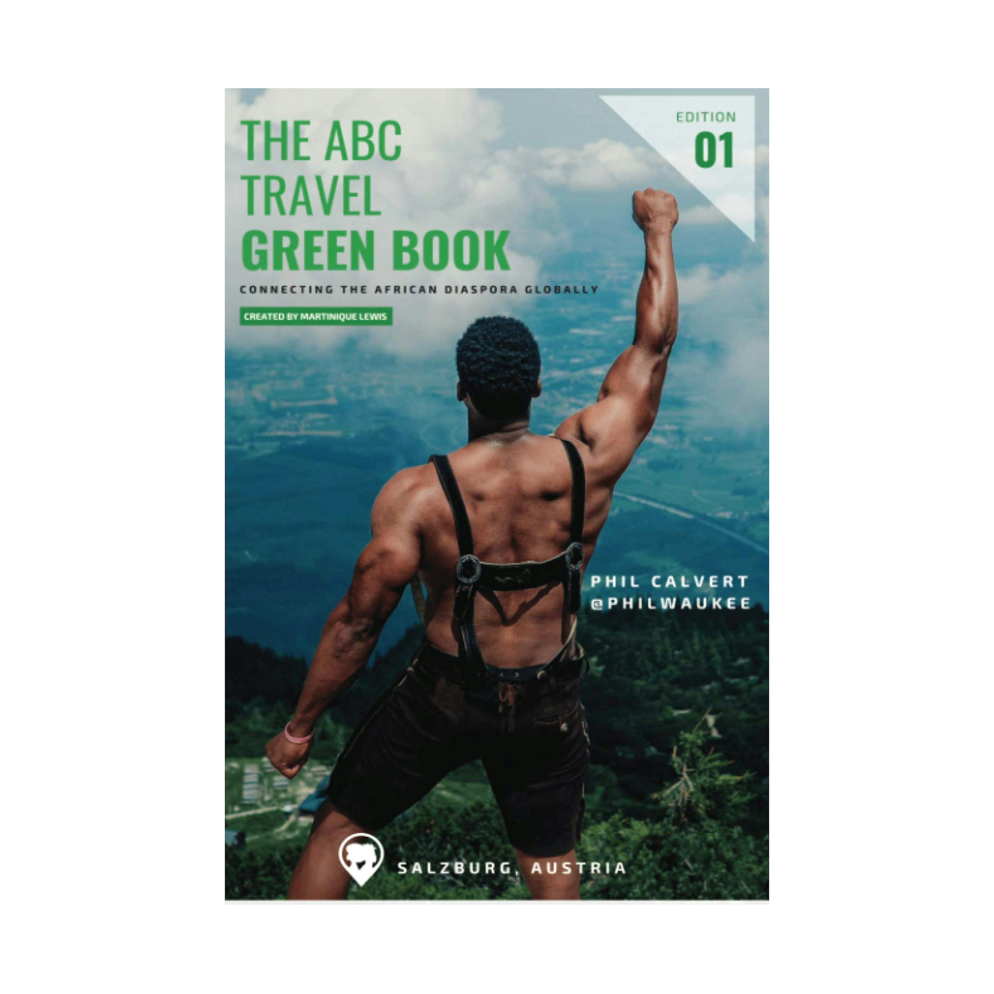 The cover of The ABC Travel Greenbook: Connecting the African Diaspora Globally, showing a shirtless Black man from the back with his arm raised