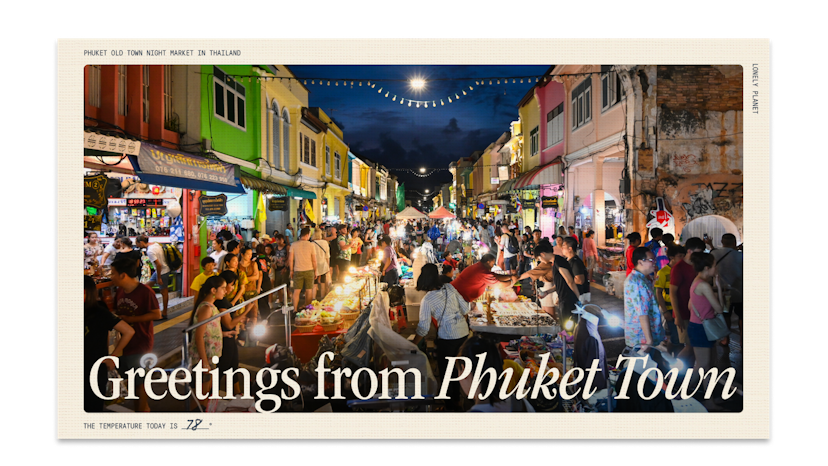 Greetings from Phuket Town