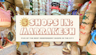 Marrakesh-in-5-Shops-Hero.png
