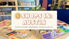 Austin-in-5-Shops-hero-image.png
