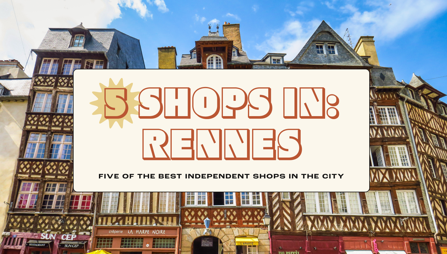 Rennes' 5 best independent shops – Lonely Planet - Lonely Planet