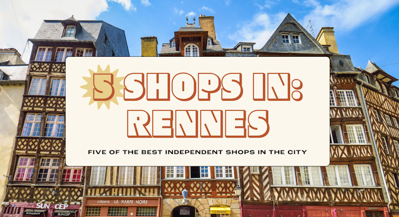 Rennes-in-5-Shops-Hero-Image.png