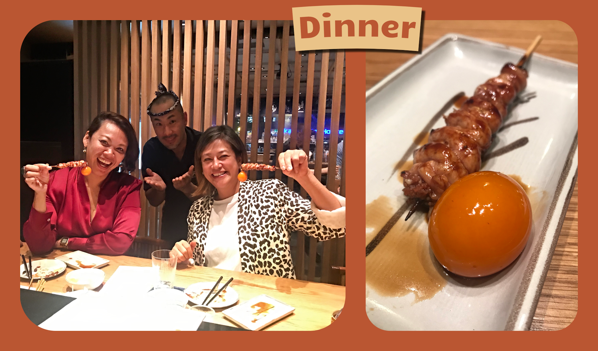 L: two smiling woman pose with the head chef at a Japanese-style restaurant. R: a close-up of a chicken skewer and egg