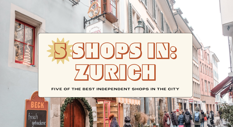 Zurich-in-5-Shops-Main-Image.png