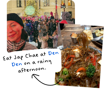 ''Eat Jap Chae at Den Den on a rainy afternoon.'' Image of Rachel standing in a square and of jap chae.
