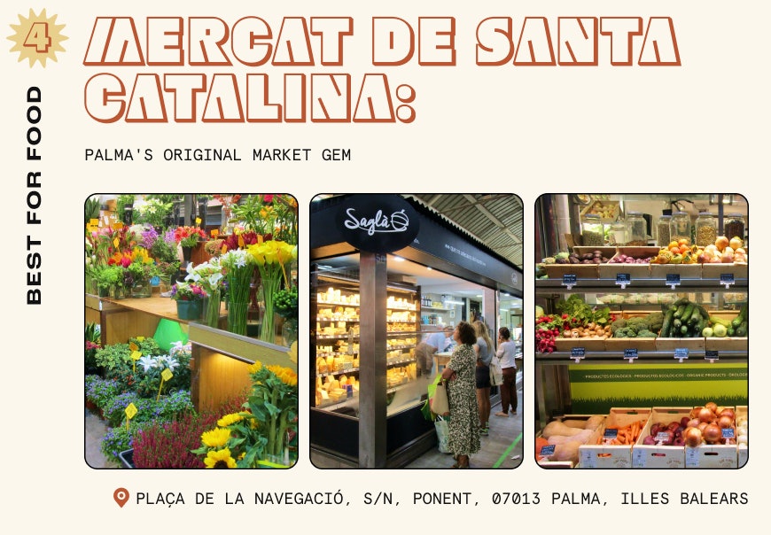 Collage of images showing the interior of the indoor Mercat Santa Catalina in Palma, featuring displays of colorful flowers, fruit and veg, and a stall selling cheese