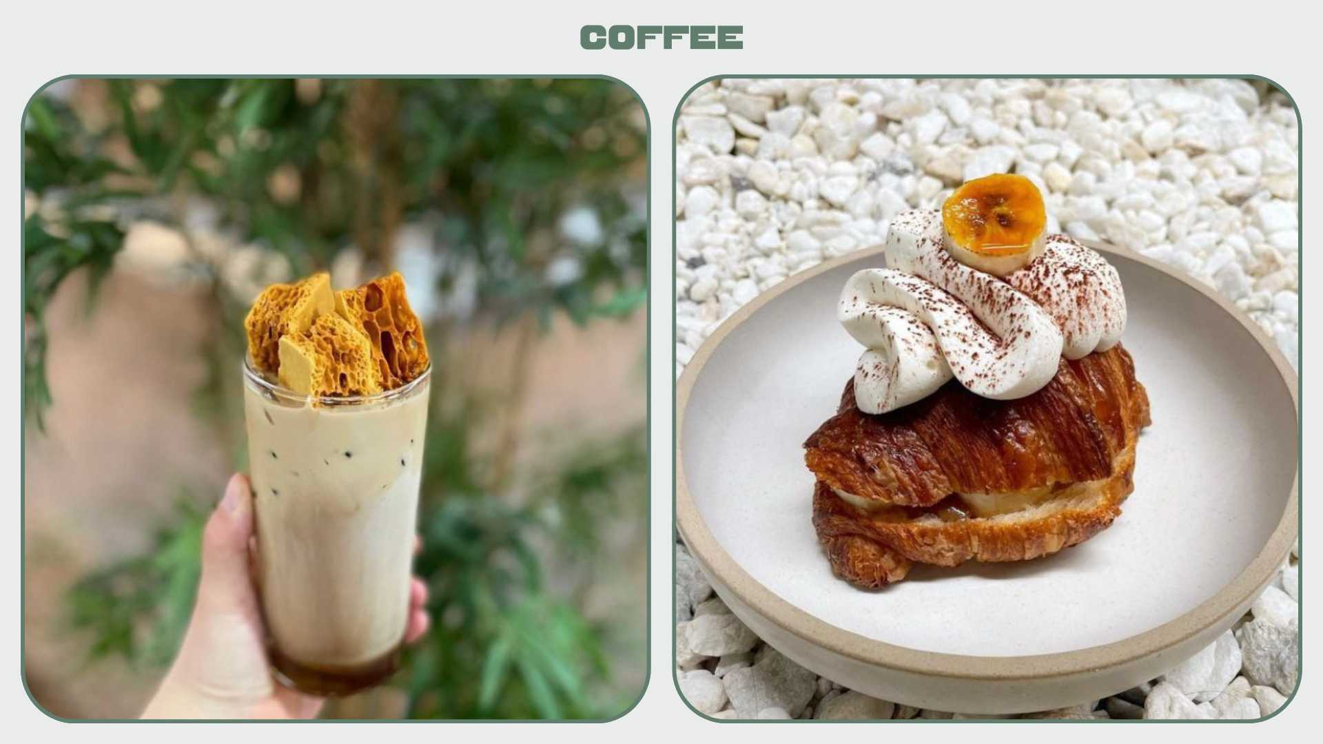 L: Iced coffee topped with honeycomb. R: A croissant topped with cream and banana