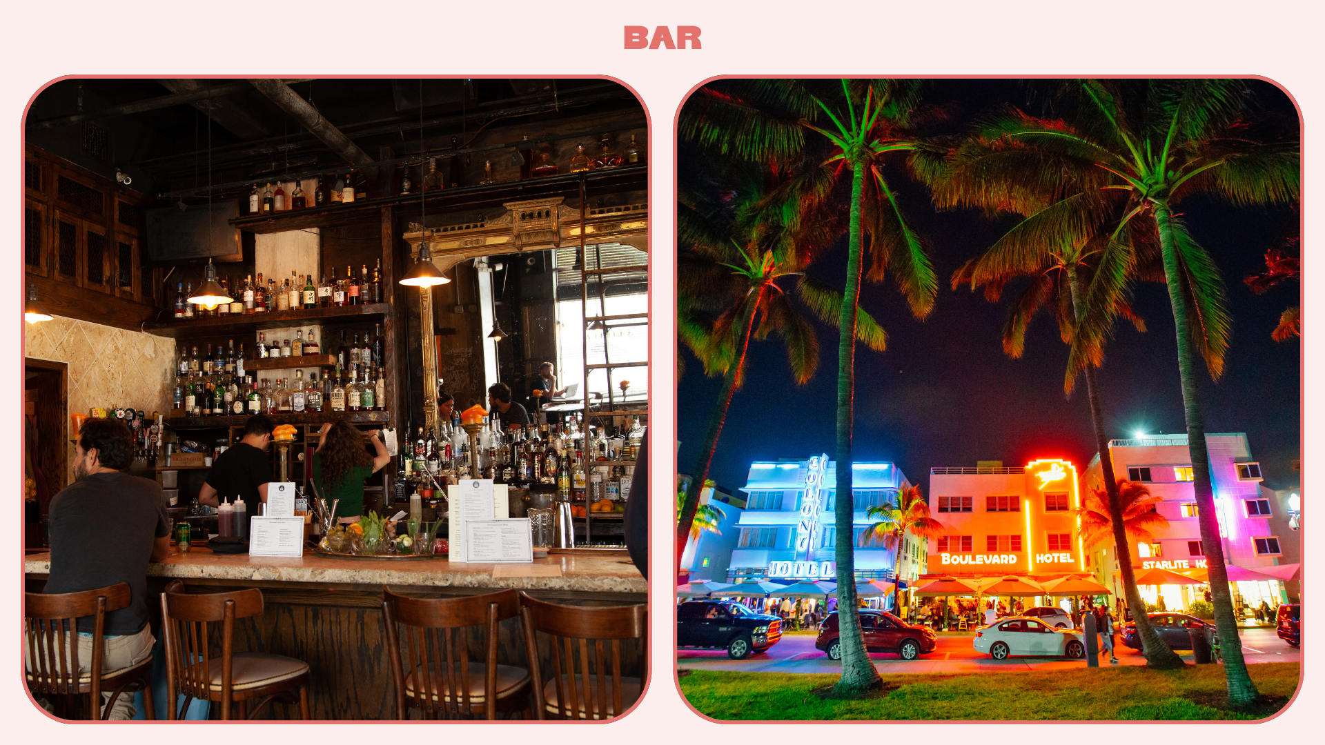 L: The Corner bar; R: Ocean Drive nightlife, South Beach 