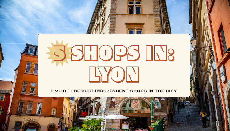5-Shops-Lyon-Hero.png