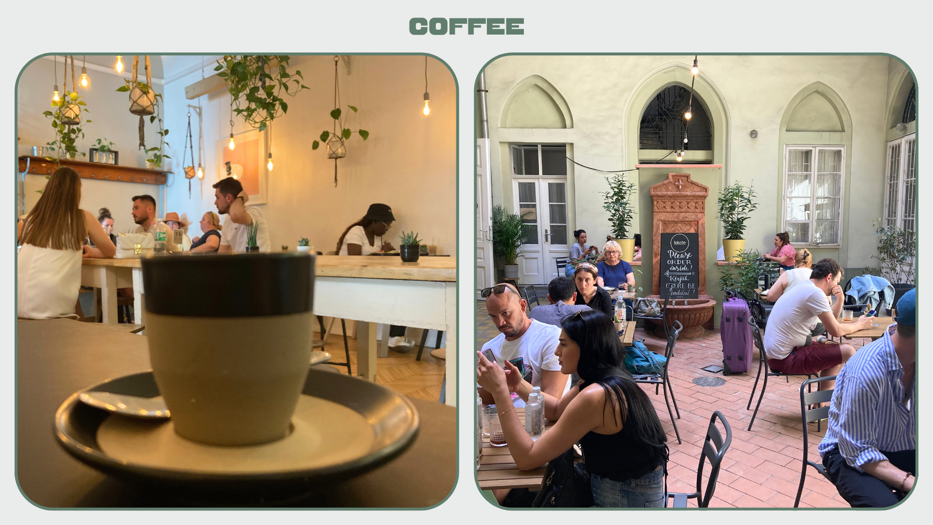 Two images: coffee at Fekete cafe, and courtyard seating outside, in Budapest